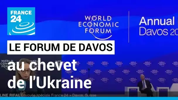 Davos au chevet de l'Ukraine : la guerre domine les discussions au Forum économique • FRANCE 24