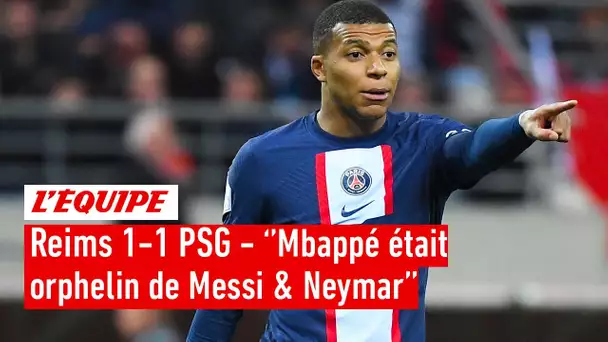 "Mbappé était orphelin de Messi et Neymar" : Christophe Galtier après le nul du PSG à Reims