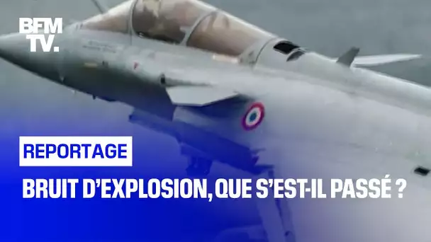 Bruit d’explosion, que s’est-il passé ?