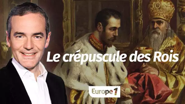 Au coeur de l'histoire: Le crépuscule des Rois (Franck Ferrand)