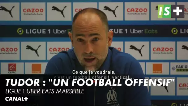 Tudor : "Je veux un football vertical et offensif" - Ligue 1 Uber Eats Marseille