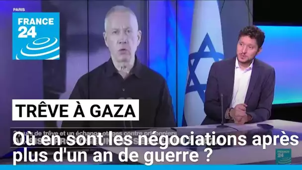 Trêve à Gaza : où en sont les négociations après plus d'un an de guerre ? • FRANCE 24