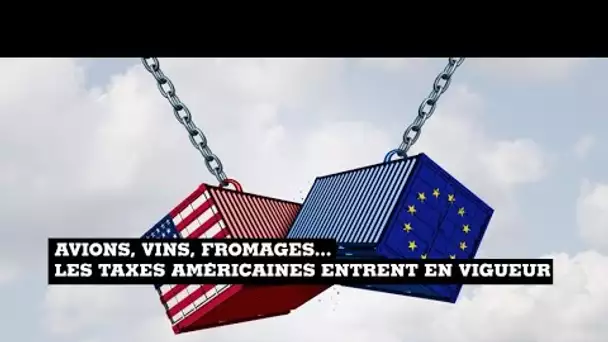 Taxes douanières : Washington punit l'Europe