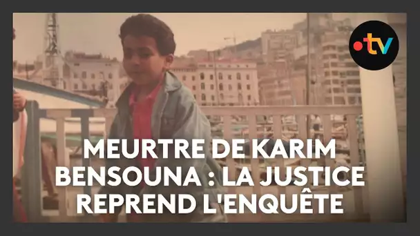 20 ans après le meurtre de Karim Bensouna par 28 coups de couteau, la justice reprend l'enquête