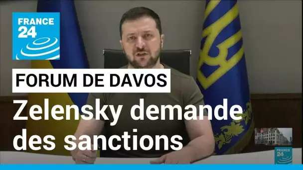 Forum économique de Davos : Zelensky réclame des sanctions "maximum" contre la Russie