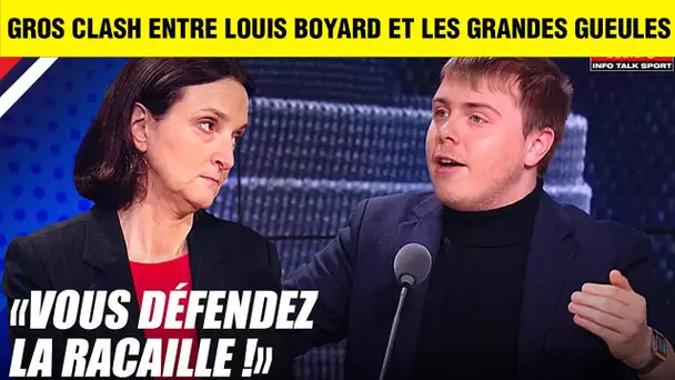 LOUIS BOYARD GROS CLASH CHEZ LES GRANDES GUEULES