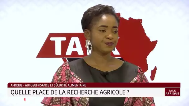 #TalkAfrique.. Afrique : quelle place de la recherche agricole ?