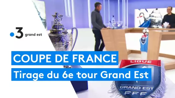 Coupe de France de football : tirage du 6e tour Grand Est