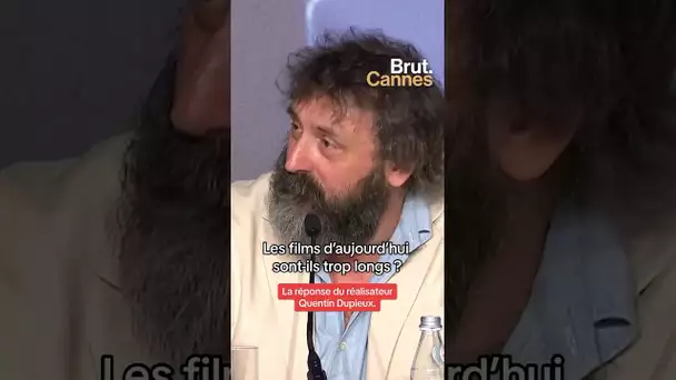 Les films d’aujourd’hui sont-ils trop longs ? La réponse du réalisateur Quentin Dupieux. #cannes2024