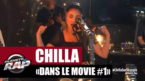 Chilla "Dans le movie #1" #PlanèteRap