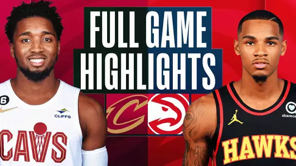 CAVALIERS at HAWKS | FULL GAME HIGHLIGHTS | March 28, 2023