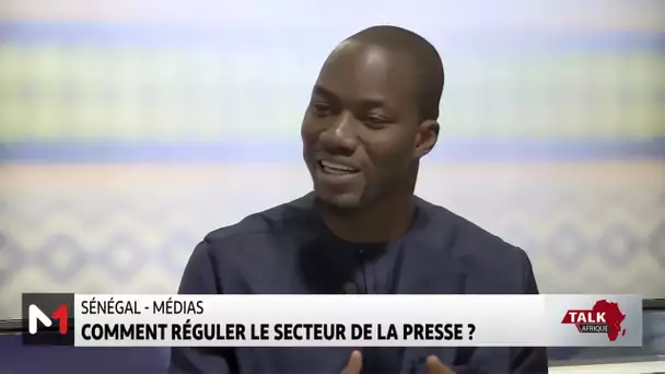 #TalkAfrique .. Sénégal-médias : comment réguler le secteur de la presse ?