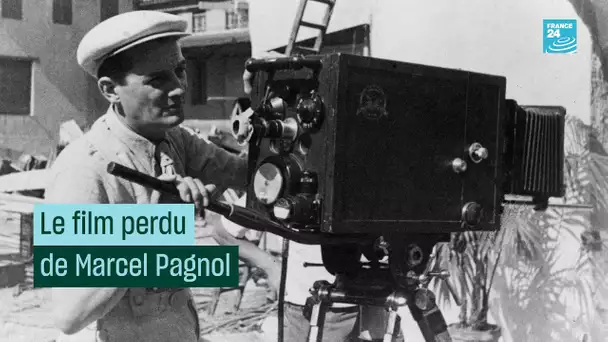 Le film perdu de Marcel Pagnol