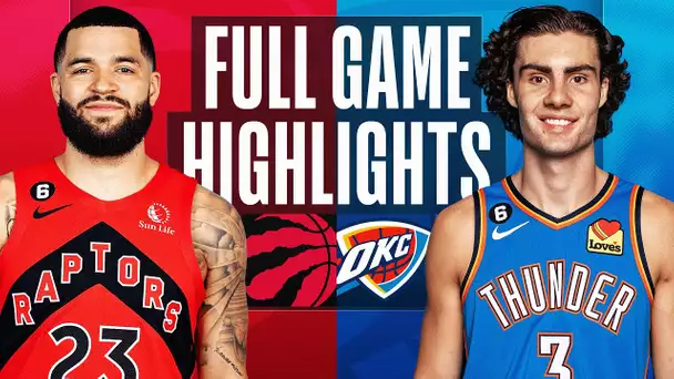 RAPTORS at THUNDER | NBA FULL GAME HIGHLIGHTS | November 11, 2022