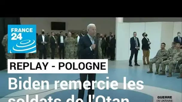 REPLAY - Joe Biden s'exprime devant les soldats américains en Pologne • FRANCE 24