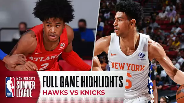 HAWKS at KNICKS | NBA SUMMER LEAGUE | FULL GAME HIGHLIGHTS