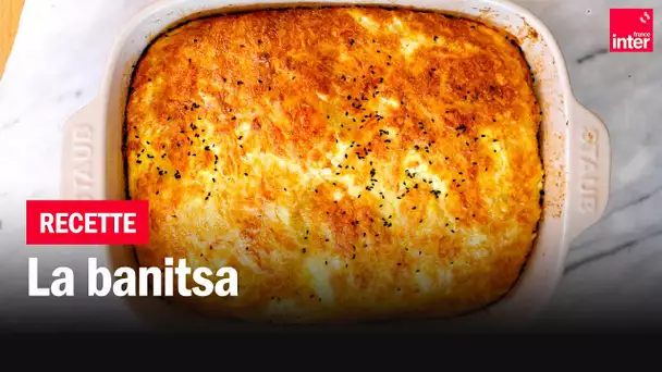 La banitsa - Les recettes de François-Régis Gaudry