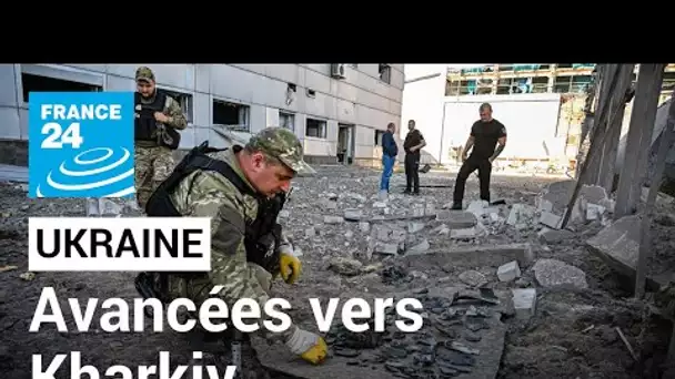 En direct : Kiev revendique des avancées dans la région de Kharkiv, sur le front nord-est