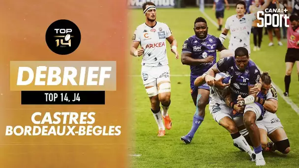 Le débrief de Castres / Bordeaux-Bègles