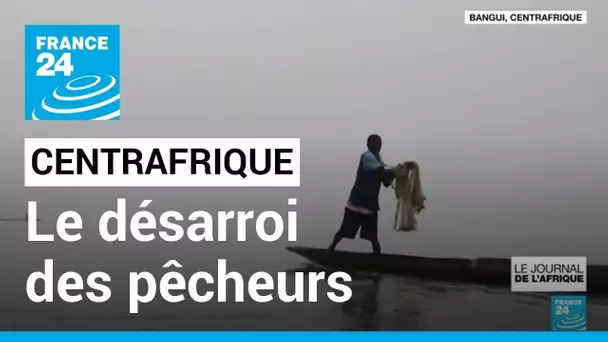 Centrafrique : le désarroi des pêcheurs face aux inondations • FRANCE 24