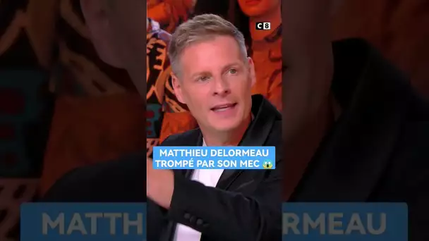 Matthieu Delormeau découvre son mec dans son lit avec un autre ! Il raconte tout dans #TPMP ! #short