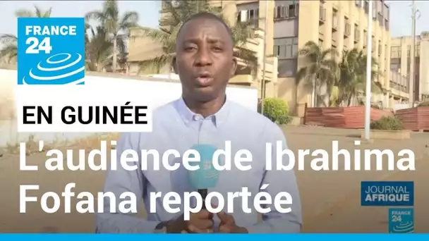 Guinée : procès d'un ancien Premier ministre, l'audience aura finalement lieu lundi prochain