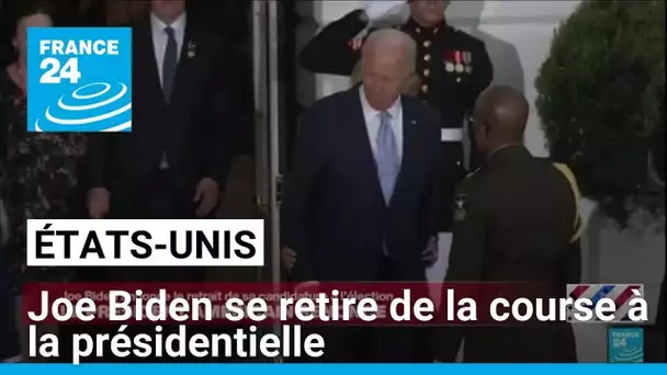 États-Unis : Joe Biden annonce retirer sa candidature à la présidentielle • FRANCE 24