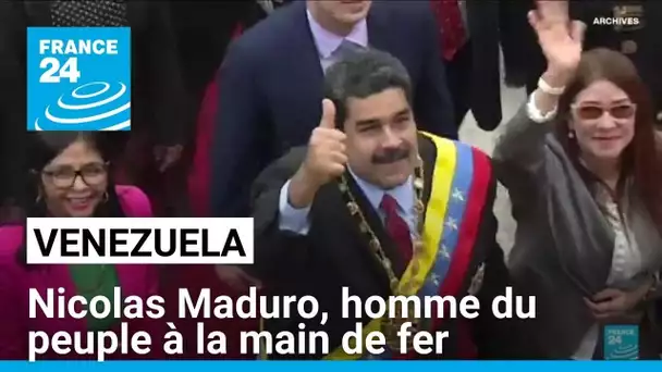 Venezuela : Nicolas Maduro, homme du peuple à la main de fer • FRANCE 24