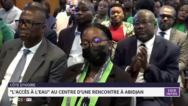 "L´accès à l´eau" au centre d´une rencontre à Abidjan