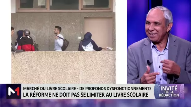 Le point sur les dysfonctionnements du marché du livre scolaire, avec Driss Khrouz