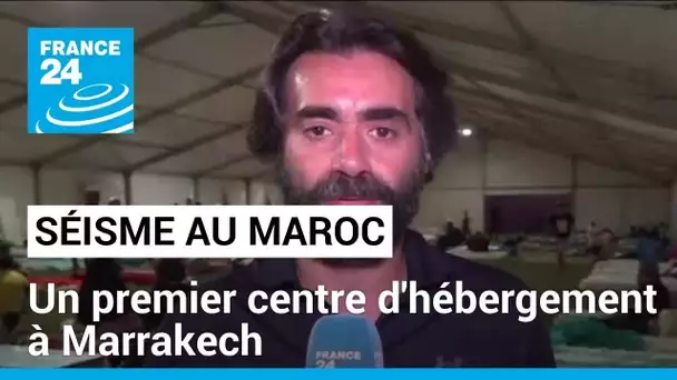 Séisme au Maroc : un premier centre d'hébergement ouvre dans un stade de foot de Marrakech