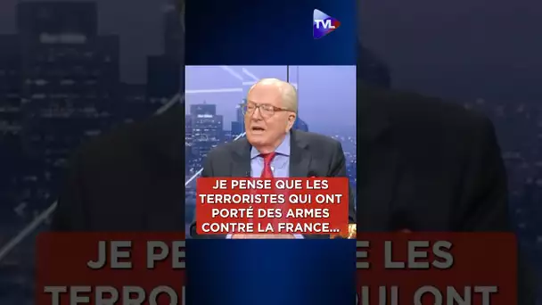 Ce que Jean-Marie Le Pen pese des terroristes qui portent les armes contre la France