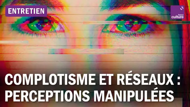 Comment le complotisme et les réseaux sociaux influencent nos perceptions