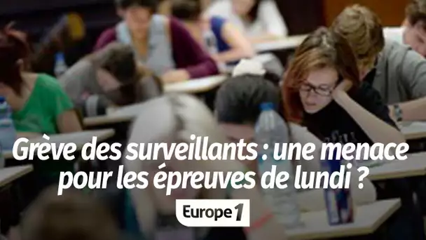 Bac 2019 : la grève des surveillants menace-t-elle les épreuves de lundi ?