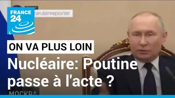 Nucléaire: Poutine passe à l'acte ? • FRANCE 24