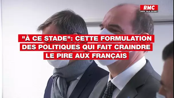 "À ce stade": cette formulation des politiques qui fait craindre le pire aux Français