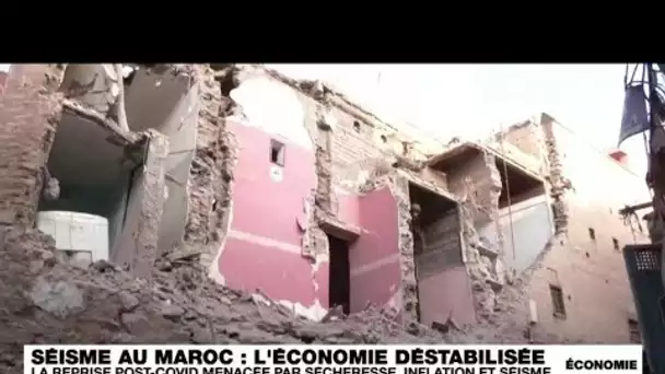 Le séisme qui a frappé le Maroc pourrait ralentir la reprise économique • FRANCE 24