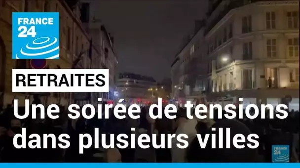 Retraites : une soirée de tensions dans plusieurs villes françaises • FRANCE 24