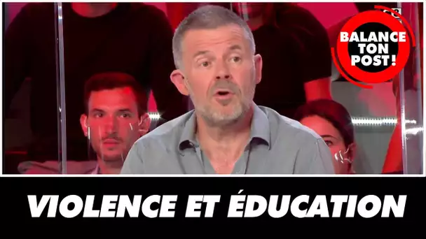 Eric Naulleau : "Le problème de la violence en France vient de l'éducation !"