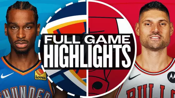 THUNDER at BULLS | FULL GAME HIGHLIGHTS | October 26, 2024