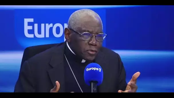 Cardinal Robert Sarah : «Si elle continue dans ce sens, l'Europe n'a pas d'avenir»