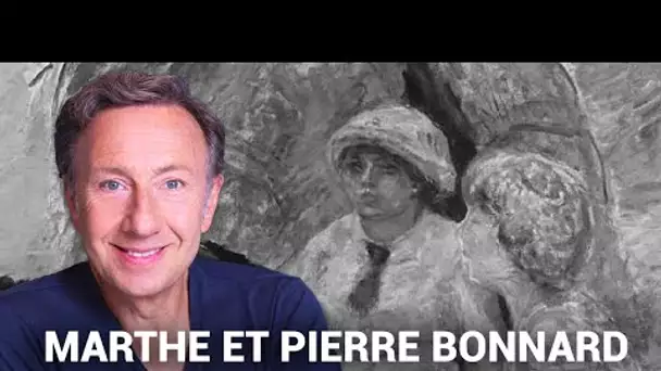 La véritable histoire de Marthe et Pierre Bonnard racontée par Stéphane Bern