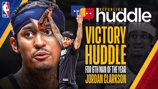 Republika Huddle: Jordan Clarkson Named NBA Sixth Man