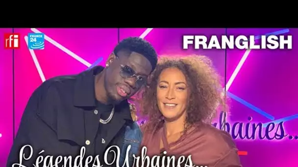 Franglish, une "vibe" universelle • FRANCE 24