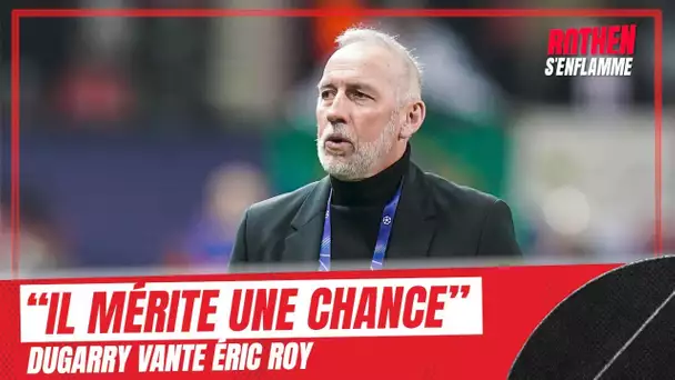 Brest : "Roy mérite d'avoir sa chance (dans un grand club)" vante Dugarry