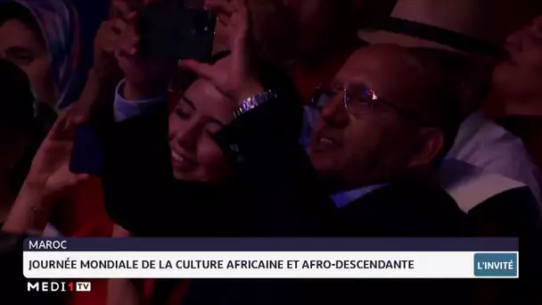 Maroc: journée mondiale de la culture africaine et afro-descendante