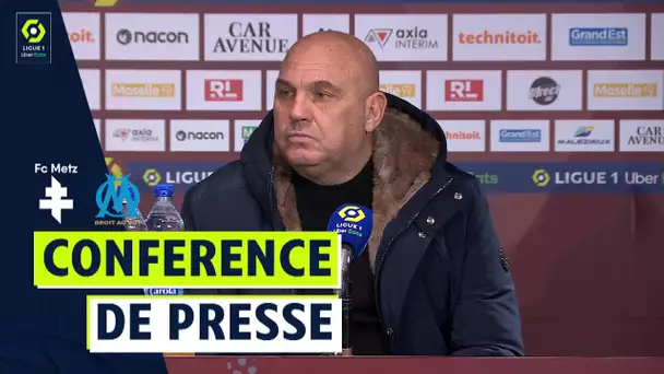 Conférence de presse FC METZ - OLYMPIQUE DE MARSEILLE (1-2)  / 2021/2022