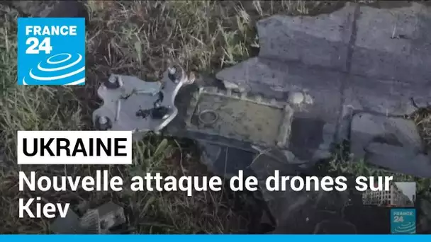 L'Ukraine dit avoir contré l'attaque de drones "la plus importante" sur Kiev • FRANCE 24