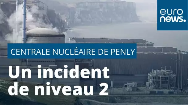 Un incident "significatif" à la centrale nucléaire de Penly