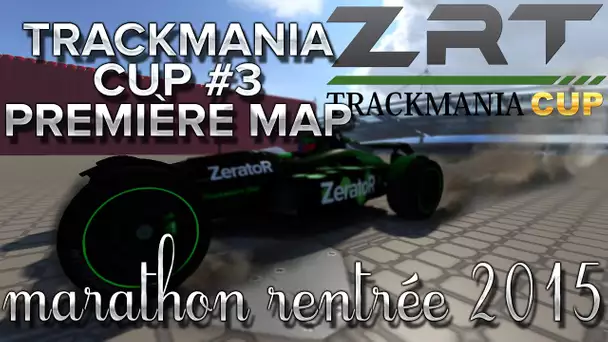 Trackmania Cup 3 #1, première map [Marathon rentrée #15]